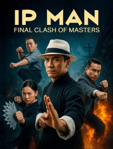 Ip Man : Final clash of Masters