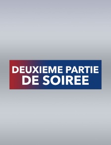 Deuxième partie de soirée