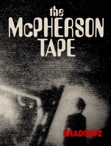 Shadowz - The McPherson Tape