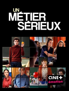 CINE+ Emotion - Un métier sérieux