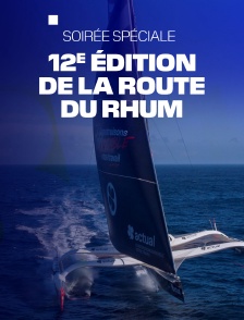 Edition spéciale : 12e édition de la Route du Rhum
