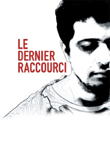 Le dernier raccourci