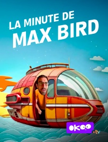 Okoo - La minute de Max Bird