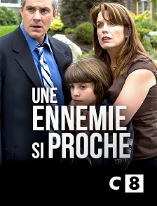 C8 - Une ennemie si proche