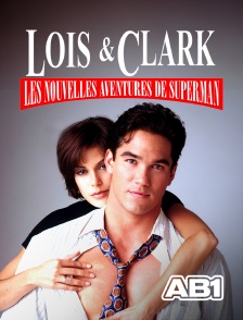 AB 1 - Loïs et Clark, les nouvelles aventures de Superman