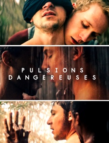 Pulsions dangereuses