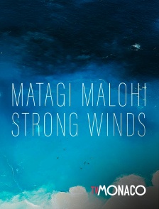 TV Monaco - Matagi Malohi : Strong Winds