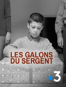 France 3 - Les galons du sergent
