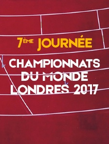 Championnats du monde 2017 - 7e jour