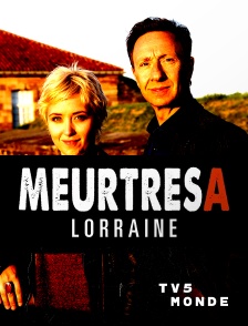 TV5MONDE - Meurtres en Lorraine