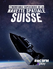 L'incroyable supercherie de la navette spatiale suisse