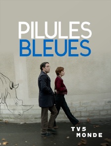 TV5MONDE - Pilules bleues