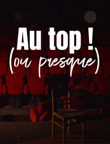 Au top ! (ou presque)