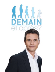 Demain et après