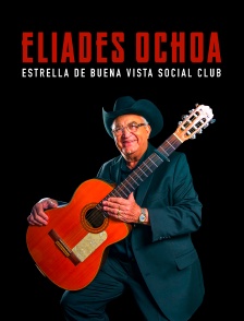 Eliades Ochoa (Estrella de Buena Vista Social Club)