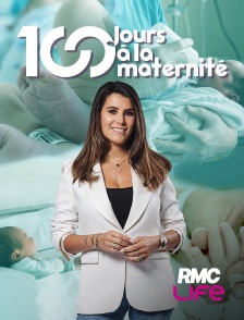 RMC Life - 100 jours à la maternité