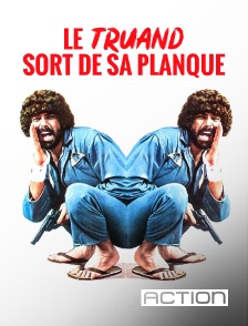 ACTION - Le truand sort de sa planque