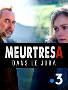 Meurtres dans le Jura