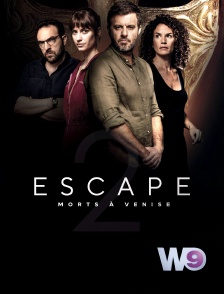 W9 - Escape 2 : morts à Venise