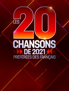 Les 20 chansons de 2021 préférées des Français