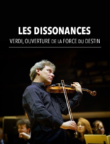 Les Dissonances : Verdi, Ouverture de la Force du Destin