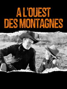 A l'Ouest des montagnes