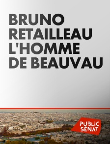 Public Sénat - Bruno Retailleau, l'homme de Beauvau