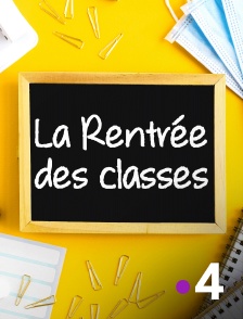 France 4 - La rentrée des classes