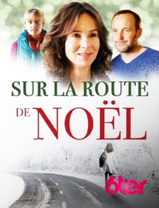6ter - Sur la route de Noël
