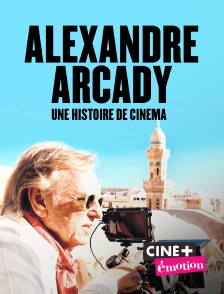 Alexandre Arcady, une histoire de cinéma