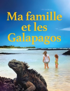 Ma famille et les Galapagos