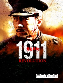 ACTION - 1911 : Révolution