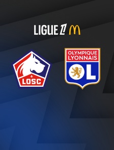 Football - Ligue 1 McDonald's : Lille / Lyon - 2025-2026