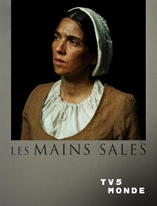 TV5MONDE - Les mains sales