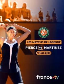 france.tv - Match de légende 2000 : les meilleurs moments de la finale Mary Pierce vs Conchita Martinez en replay