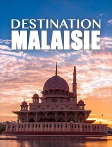 Destination Malaisie
