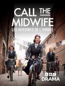 BBC Drama - Call the Midwife : les héroïnes de l'ombre