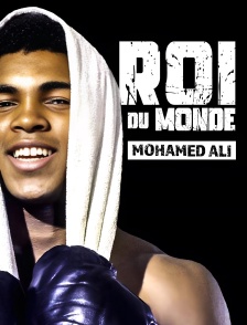 Mohamed Ali, roi du monde