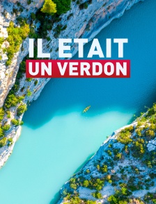 Il était un Verdon