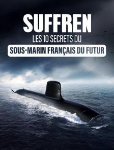 Suffren : les 10 secrets du sous-marin français du futur