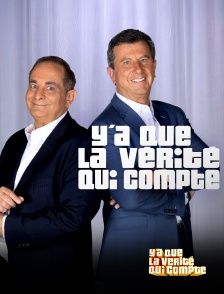 Molotov Channels Y'a que la vérité qui compte - Y'a que la vérité qui compte