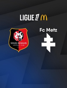 Football - Ligue 1 McDonald's : Rennes / Metz - 2025-2026