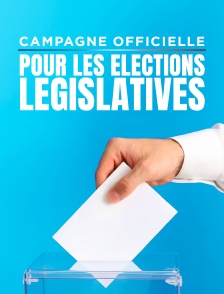 Campagne officielle pour les élections législatives