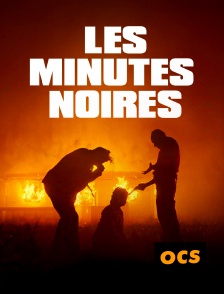 OCS - Les minutes noires