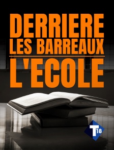 T18 - Derrière les barreaux, l'école