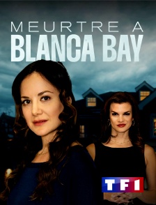 TF1 - Meurtre à Blanca Bay