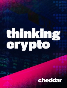 Cheddar News - Thinking Crypto en replay