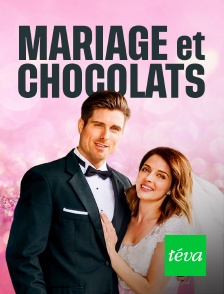 Téva - Mariage et chocolats