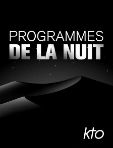 KTO - Programmes de la nuit