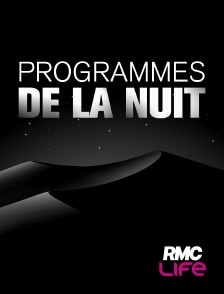 RMC Life - Programmes de la nuit